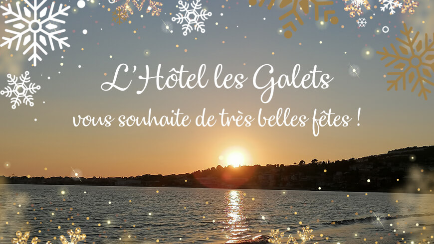 L’Hôtel les Galets vous souhaite de très belles fêtes de fin d’année !